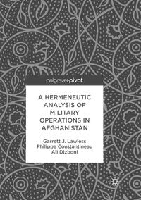 Vorderes Coverbild A Hermeneutic Analysis of Military Operations in Afghanistan