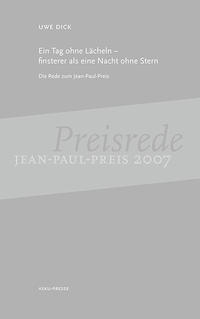 Vorderes Coverbild Uwe Dick: Ein Tag ohne Lächeln finsterer als eine Nacht ohne Stern; Michael Lentz: Ich, Dichter des Himmels und der Erde, ging aus meinem Munde hervor