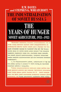 Vorderes Coverbild The Years of Hunger: Soviet Agriculture, 1931–1933