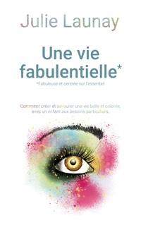 Vorderes Coverbild Une vie Fabulentielle*, *fabuleuse et centrée sur l'essentiel