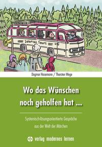 Vorderes Coverbild Wo das Wünschen noch geholfen hat ...