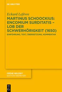 Vorderes Coverbild Martinus Schoockius: Encomium Surditatis – Lob der Schwerhörigkeit (1650)