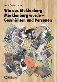 Vorderes Coverbild Wie aus Meklenburg Mecklenburg wurde - Geschichten und Personen