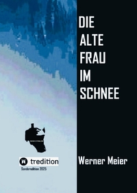 Vorderes Coverbild Die alte Frau im Schnee
