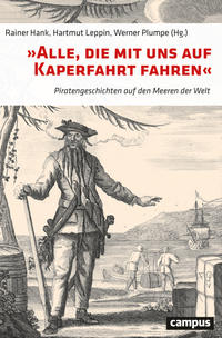 Vorderes Coverbild »Alle, die mit uns auf Kaperfahrt fahren«