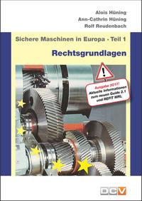 Vorderes Coverbild Sichere Maschinen in Europa - Teil 1 - Rechtsgrundlagen