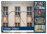 Vorderes Coverbild Hinter Gittern (Tischkalender 2025 DIN A5 quer), CALVENDO Monatskalender
