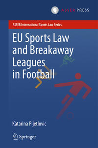 Vorderes Coverbild EU Sports Law and Breakaway Leagues in Football