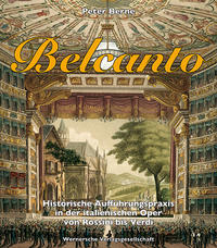 Vorderes Coverbild BELCANTO - Historische Aufführungspraxis in der italienischen Oper von Rossini bis Verdi