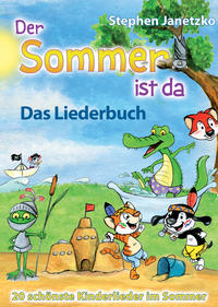 Vorderes Coverbild Der Sommer ist da - 20 schönste Kinderlieder im Sommer