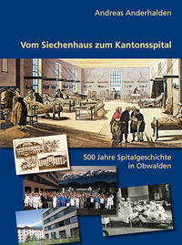 Vorderes Coverbild Vom Siechenhaus zum Kantonsspital