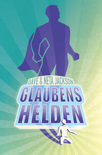 Vorderes Coverbild Glaubenshelden