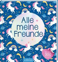 Vorderes Coverbild Alle meine Freunde – Einhorn | Mit über 300 Stickern