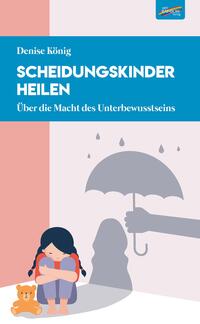 Vorderes Coverbild Scheidungskinder heilen