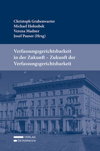 Vorderes Coverbild Verfassungsgerichtsbarkeit in der Zukunft - Zukunft der Verfassungsgerichtsbarkeit