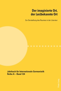 Vorderes Coverbild Der imaginierte Ort, der (un)bekannte Ort