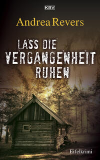 Vorderes Coverbild Lass die Vergangenheit ruhen