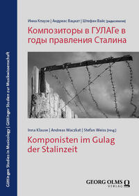 Vorderes Coverbild Komponisten im Gulag der Stalinzeit