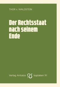 Vorderes Coverbild Der Rechtsstaat nach seinem Ende