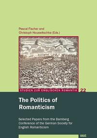 Vorderes Coverbild The Politics of Romanticism