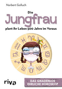 Vorderes Coverbild Die Jungfrau plant ihr Leben 500 Jahre im Voraus