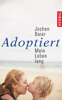 Vorderes Coverbild Adoptiert – mein Leben lang