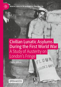 Vorderes Coverbild Civilian Lunatic Asylums During the First World War