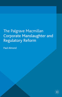 Vorderes Coverbild Corporate Manslaughter and Regulatory Reform
