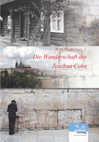 Vorderes Coverbild Die Wanderschaft des Joschua Cohn