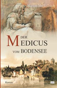 Vorderes Coverbild Der Medicus vom Bodensee