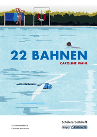 Vorderes Coverbild 22 Bahnen – Caroline Wahl – Schülerarbeitsheft