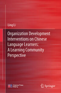 Vorderes Coverbild Organization Development Interventions on Chinese Language Learners: A Learning Community Perspective
