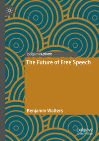 Vorderes Coverbild The Future of Free Speech