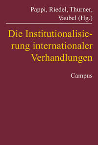 Vorderes Coverbild Die Institutionalisierung internationaler Verhandlungen