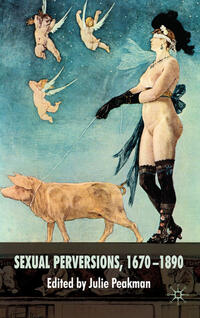 Vorderes Coverbild Sexual Perversions, 1670–1890