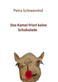 Vorderes Coverbild Das Kamel frisst keine Schokolade