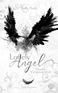 Vorderes Coverbild Lonely Angel - Dunkle Vergangenheit