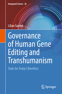 Vorderes Coverbild Governance of Human Gene Editing and Transhumanism