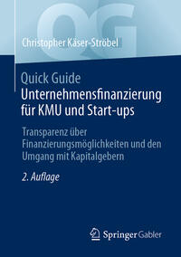 Vorderes Coverbild Quick Guide Unternehmensfinanzierung für KMU und Start-ups