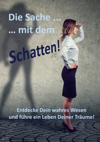 Vorderes Coverbild Die Sache ... mit dem Schatten!