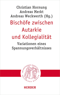 Vorderes Coverbild Bischöfe zwischen Autarkie und Kollegialität