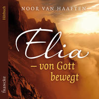Vorderes Coverbild Elia - von Gott bewegt