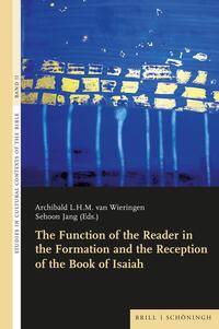 Vorderes Coverbild The Function of the Reader in the Formation and the Reception of the Book of Isaiah