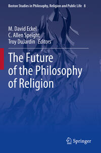 Vorderes Coverbild The Future of the Philosophy of Religion