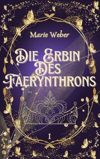 Vorderes Coverbild Die Erbin des Faerynthrons