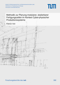 Vorderes Coverbild Methodik zur Planung modularer, skalierbarer Fertigungszellen im Kontext Cyber-physischer Produktionssysteme