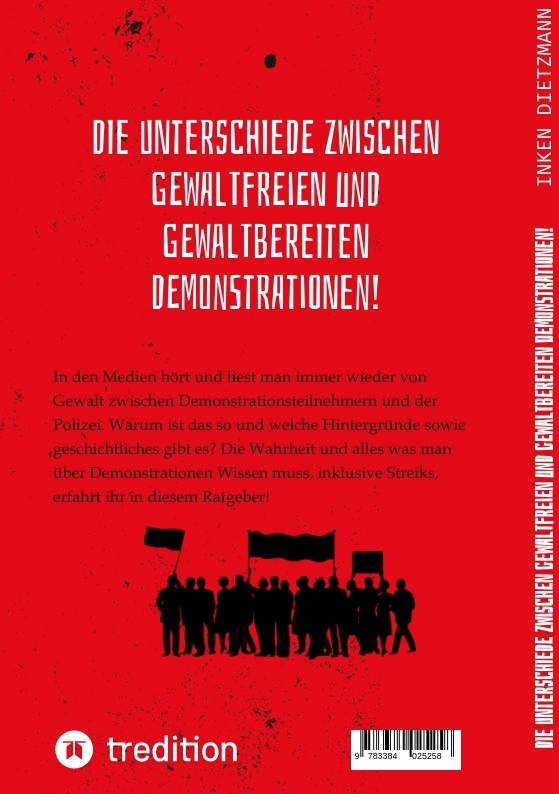 Rückseitencover Die Unterschiede zwischen gewaltfreien und gewaltbereiten Demonstrationen!