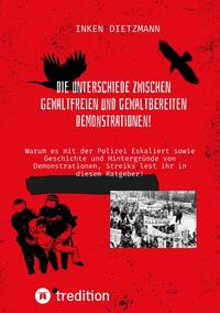 Vorderes Coverbild Die Unterschiede zwischen gewaltfreien und gewaltbereiten Demonstrationen!
