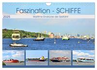 Vorderes Coverbild Faszination - SCHIFFE (Wandkalender 2025 DIN A4 quer), CALVENDO Monatskalender