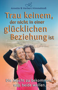 Vorderes Coverbild Trau keinem, der nicht in einer glücklichen Beziehung ist